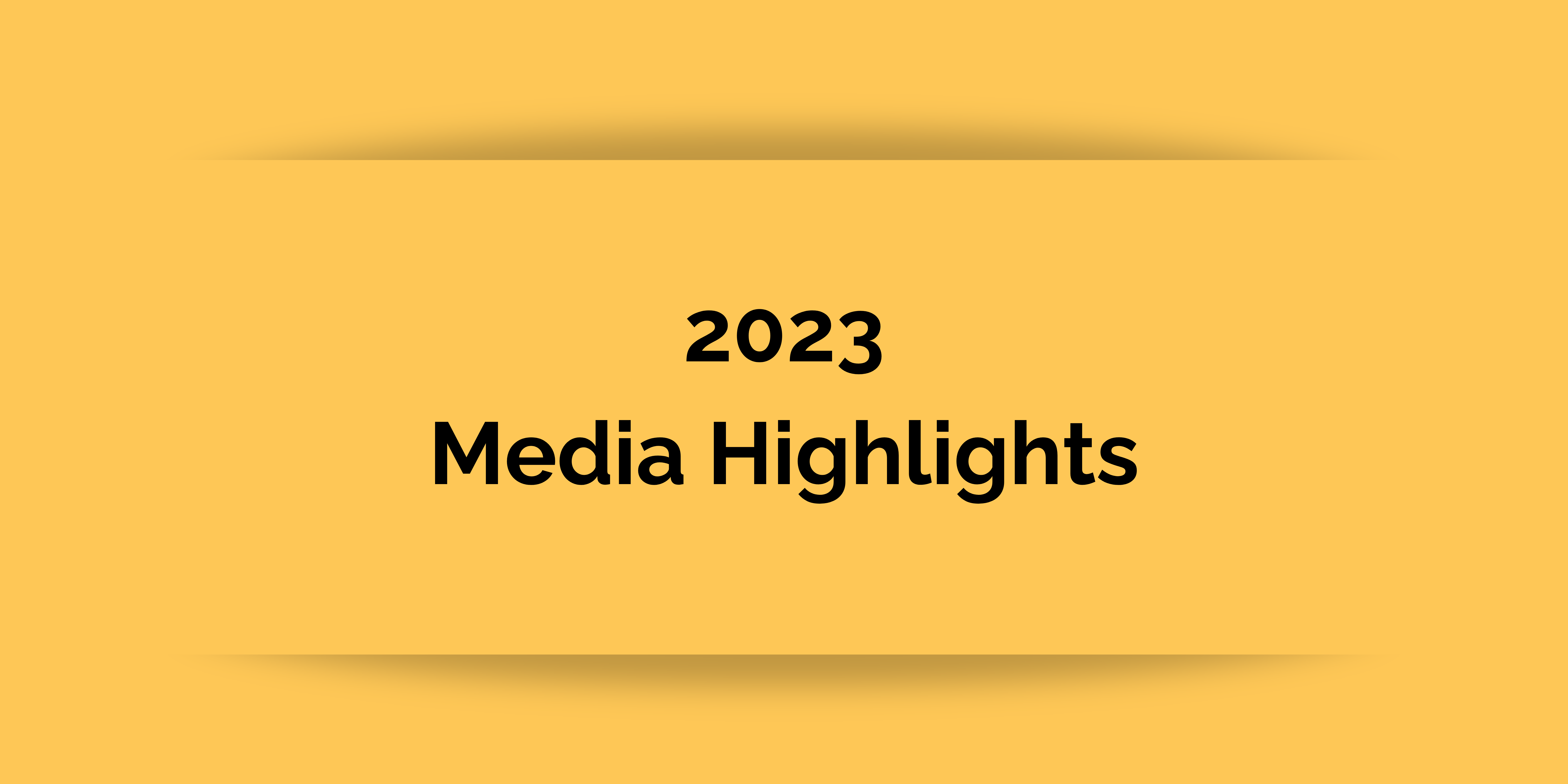 2023 Media Highlights