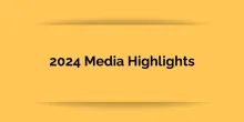 2024 Media Highlights