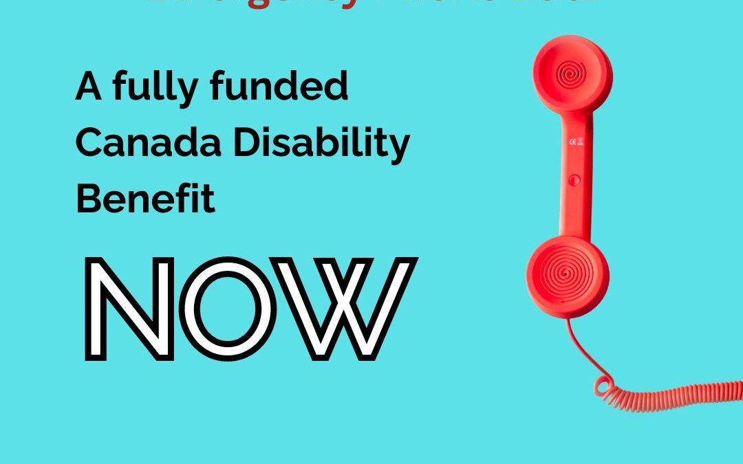 Emergency phone blitz for the Canada Disability Benefit